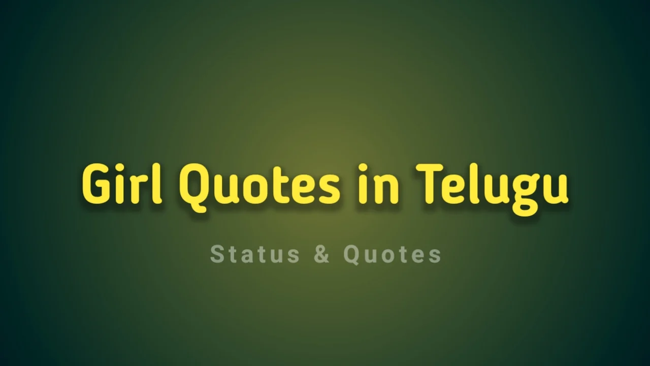 Girl Quotes in Telugu – 20 Best Telugu Quotes about Girl