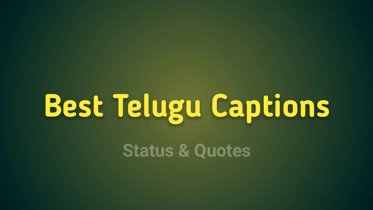 Telugu Captions: 200+ Best Captions in Telugu For Instagram
